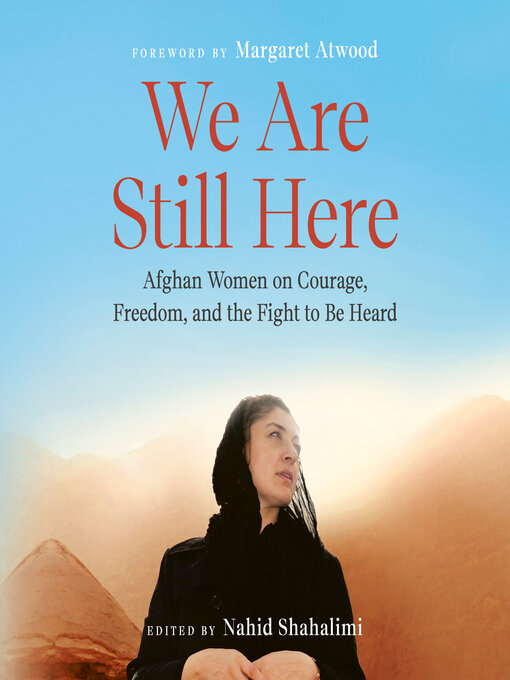 Title details for We Are Still Here by Nahid Shahalimi - Available